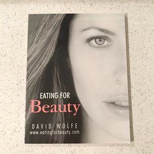 Eating For Beauty by David Wolfe: Introducing A New Concept Of Beauty